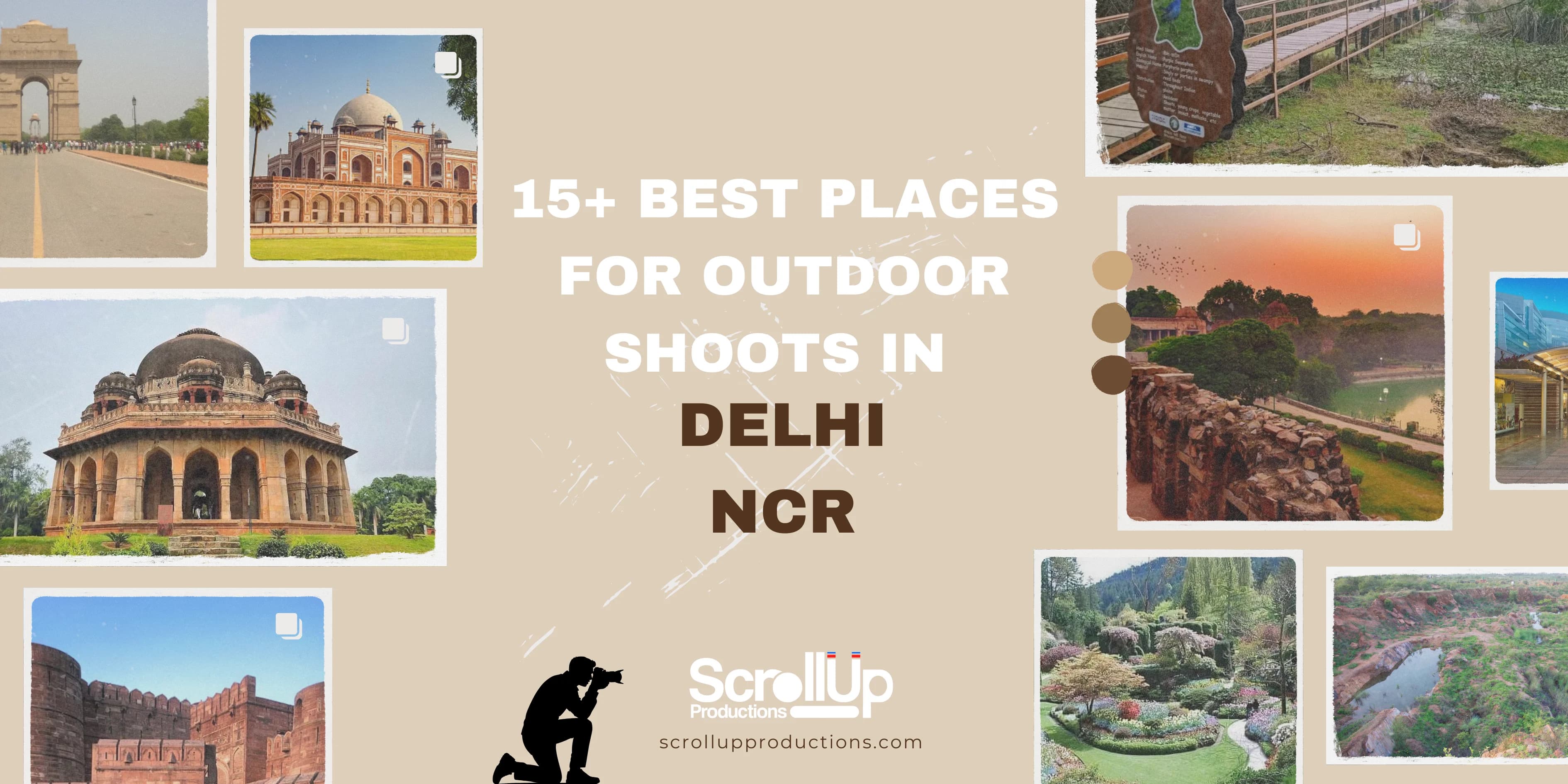 15+ Best Places for Outdoor Shoots in Delhi NCR (2025 Guide)
